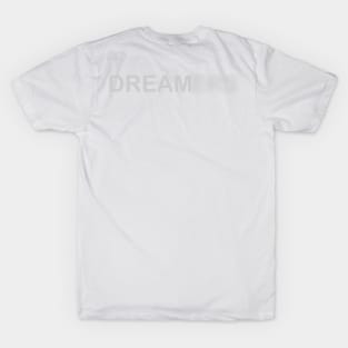 Dreamers (Version 1) T-Shirt